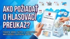Ako požiadať o hlasovací preukaz - voľby, referendum